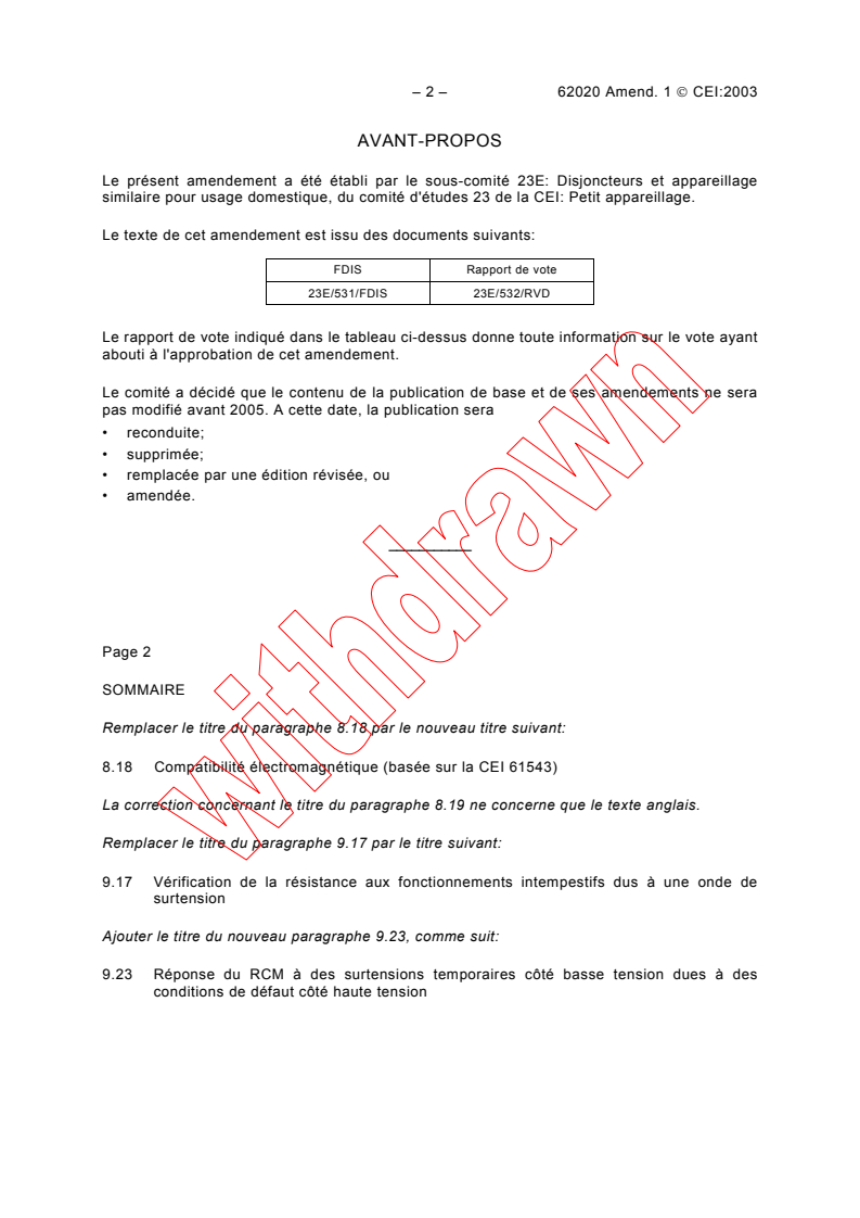 IEC 62020:1998/AMD1:2003 IEC 62020:1998/AMD1:2003 - Amendment 1 - Electrical accessories - Residual current monitors for household and similar uses (RCMs)
Released:9/29/2003
Isbn:2831871948 - Page 2 preview