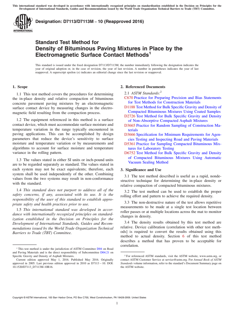 ASTM D7113/D7113M-10(2016) - Standard Test Method for  Density of Bituminous Paving Mixtures in Place by the Electromagnetic    Surface Contact Methods