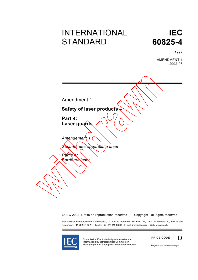 IEC 60825-4:1997/AMD1:2002 - Amendment 1 - Safety of laser products - Part 4: Laser guards
Released:8/8/2002
Isbn:2831865204