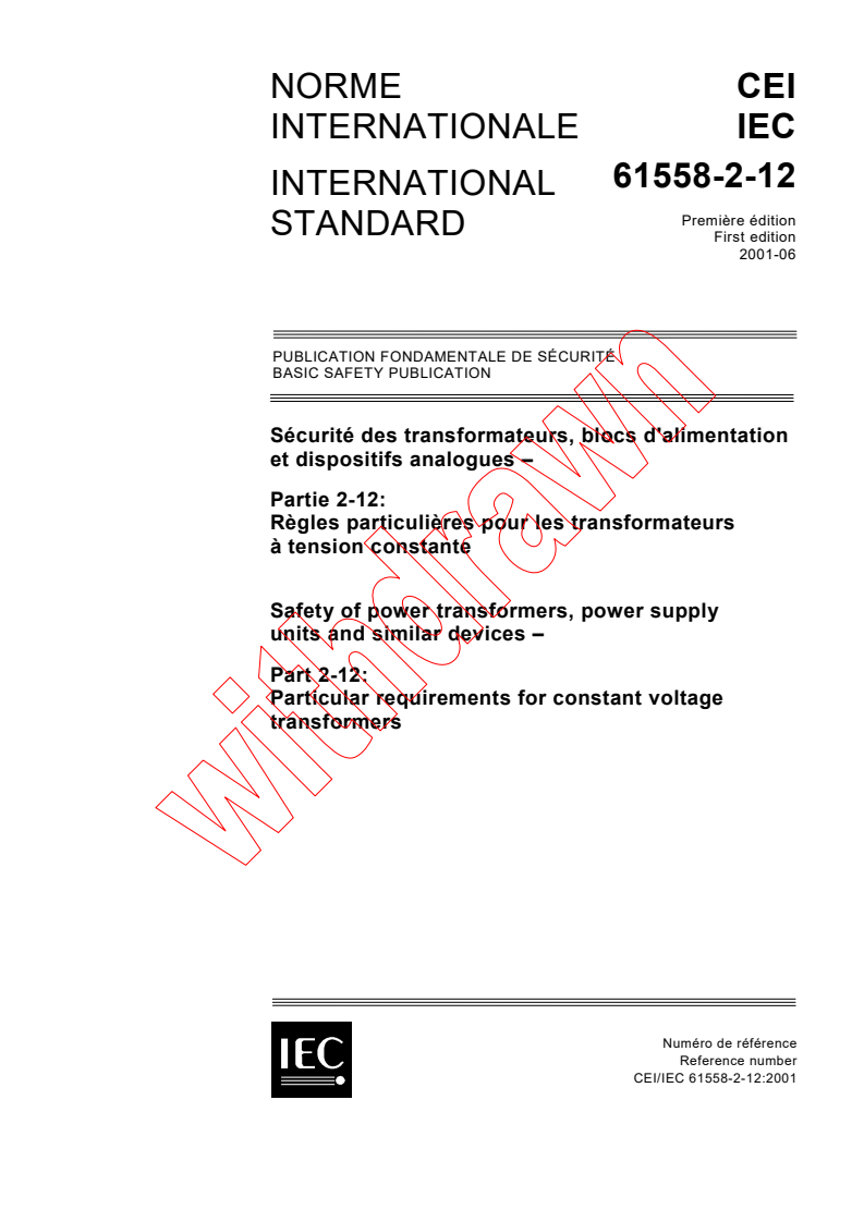 IEC 61558-2-12:2001 - Safety of power transformers, power supply units and similar devices - Part 2-12: Particular requirements for constant voltage transformers
Released:6/29/2001
Isbn:2831858550