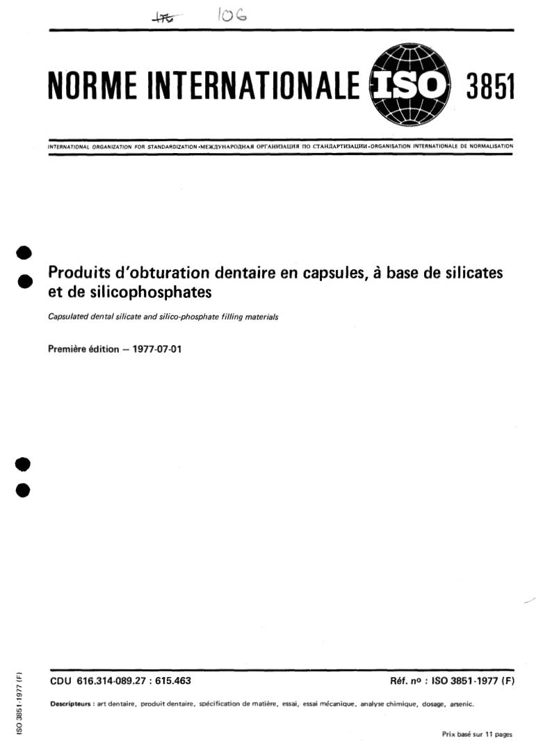 ISO 3851:1977 - Capsulated dental silicate and silico-phosphate filling materials
Released:7/1/1977