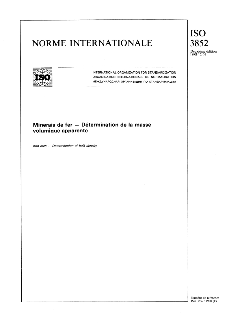ISO 3852:1988 - Minerais de fer — Détermination de la masse volumique apparente
Released:11/24/1988