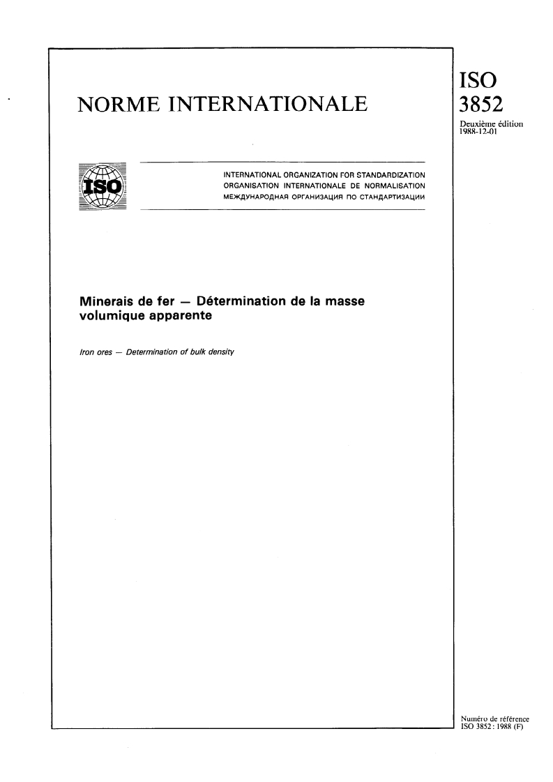 ISO 3852:1988 - Minerais de fer — Détermination de la masse volumique apparente
Released:11/24/1988