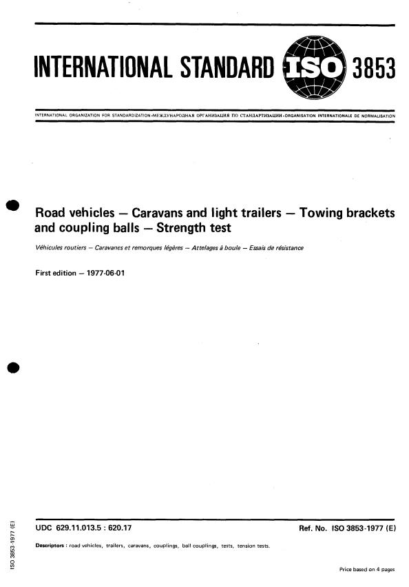 ISO 3853:1977 - Road vehicles -- Caravans and light trailers -- Towing brackets and coupling balls -- Strength test