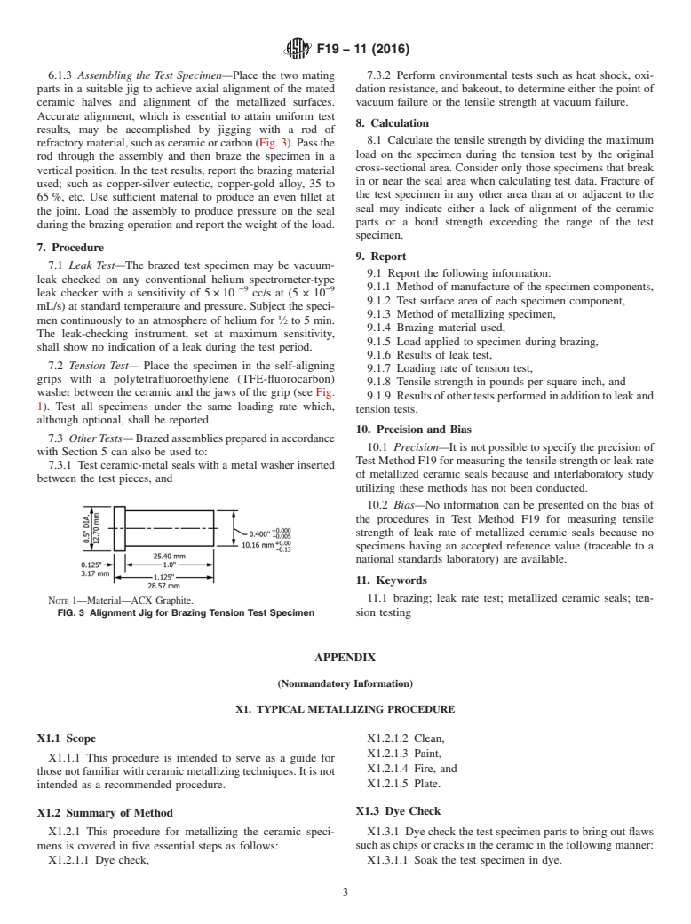 ASTM F19-11(2016) - Standard Test Method for  Tension and Vacuum Testing Metallized Ceramic Seals