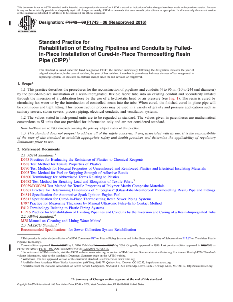 REDLINE ASTM F1743-08(2016) - Standard Practice for  Rehabilitation of Existing Pipelines and Conduits by Pulled-in-Place   Installation of Cured-in-Place Thermosetting Resin Pipe (CIPP)