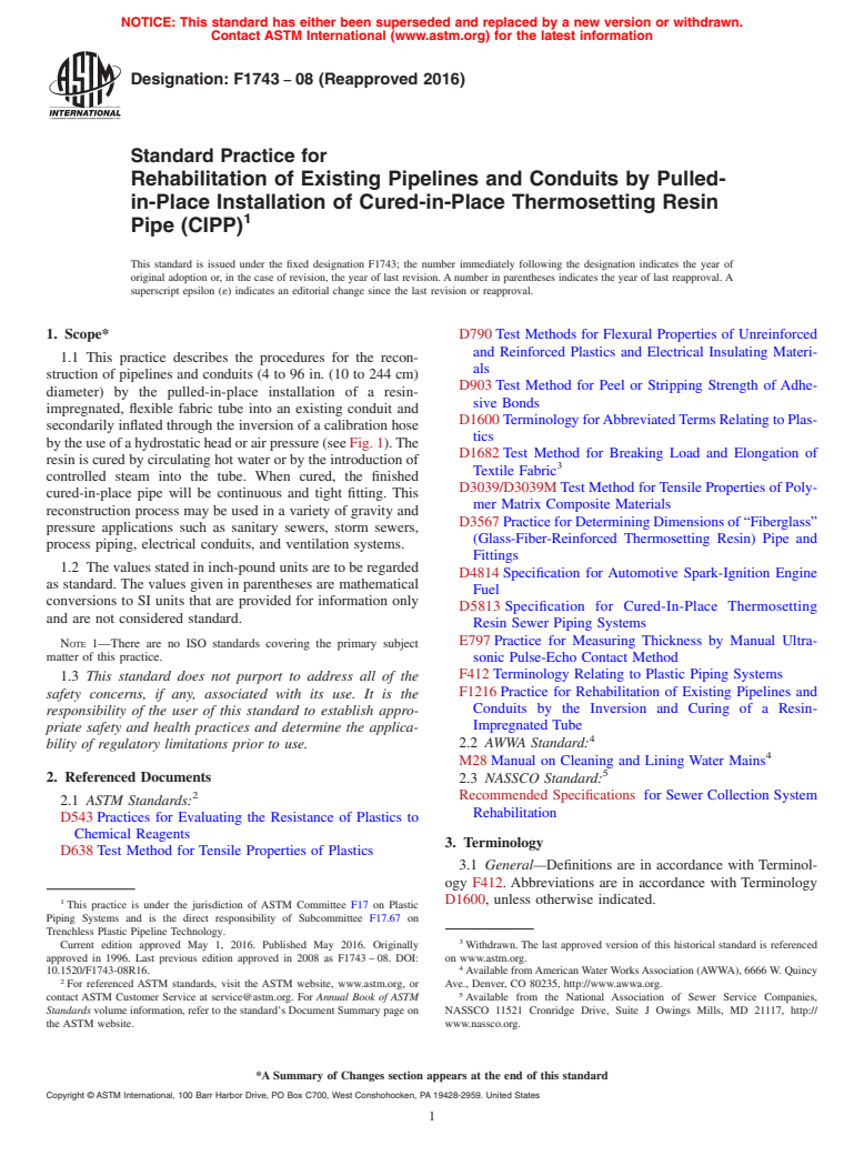 ASTM F1743-08(2016) - Standard Practice for  Rehabilitation of Existing Pipelines and Conduits by Pulled-in-Place   Installation of Cured-in-Place Thermosetting Resin Pipe (CIPP)