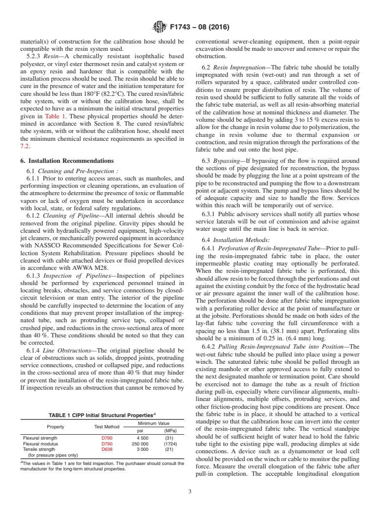 ASTM F1743-08(2016) - Standard Practice for  Rehabilitation of Existing Pipelines and Conduits by Pulled-in-Place   Installation of Cured-in-Place Thermosetting Resin Pipe (CIPP)