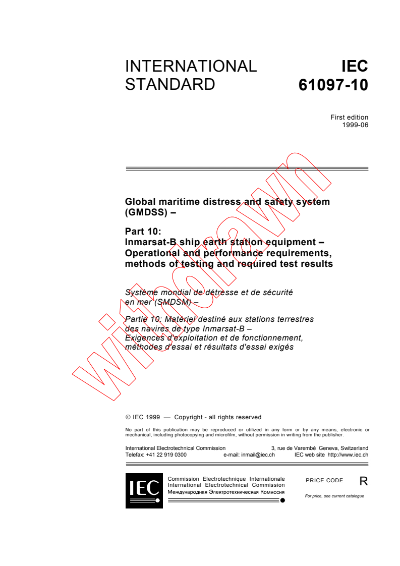 IEC 61097-10:1999 - Global maritime distress and safety system (GMDSS) - Part 10: Inmarsat-B ship earth station equipment - Operational and performance requirements, methods of testing and required test results
Released:6/17/1999
Isbn:283184830X