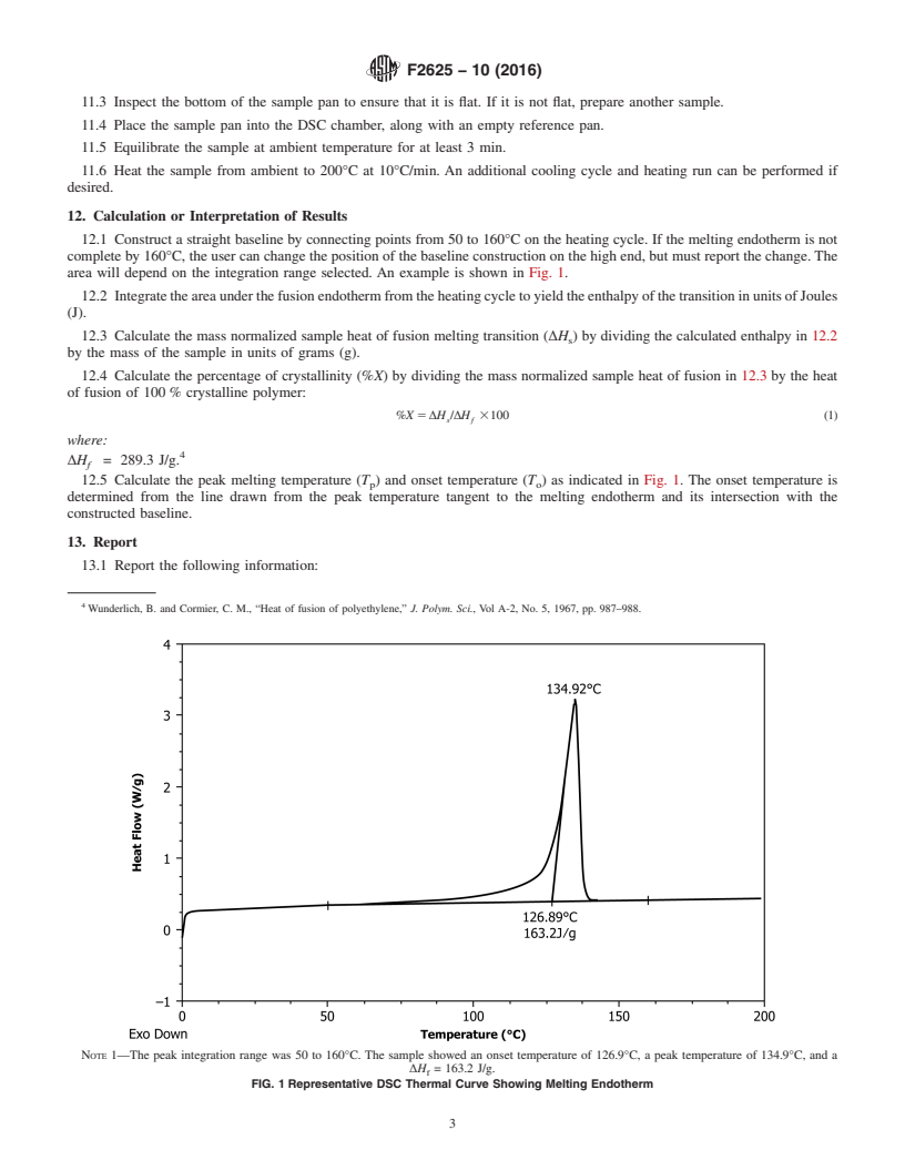 REDLINE ASTM F2625-10(2016) - Standard Test Method for  Measurement of Enthalpy of Fusion, Percent Crystallinity, and  Melting Point of Ultra-High-Molecular Weight Polyethylene by Means  of Differential Scanning Calorimetry