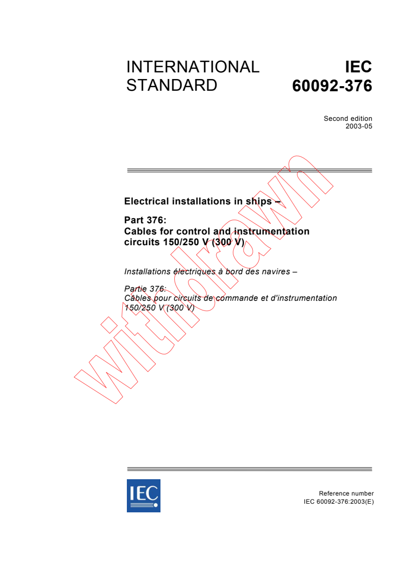 IEC 60092-376:2003 - Electrical installations in ships - Part 376: Cables for control and instrumentation circuits 150/250 V (300 V)
Released:5/27/2003
Isbn:2831870607