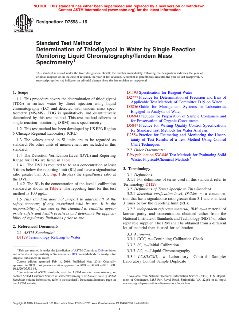 ASTM D7598-16 - Standard Test Method for  Determination of Thiodiglycol in Water by Single Reaction Monitoring   Liquid Chromatography/Tandem Mass Spectrometry