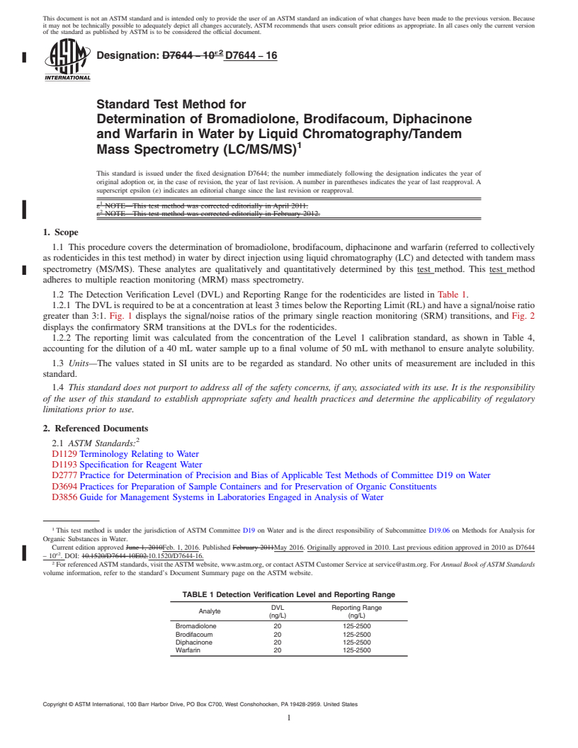 REDLINE ASTM D7644-16 - Standard Test Method for  Determination of Bromadiolone, Brodifacoum, Diphacinone and   Warfarin in Water by Liquid Chromatography/Tandem Mass Spectrometry   (LC/MS/MS)