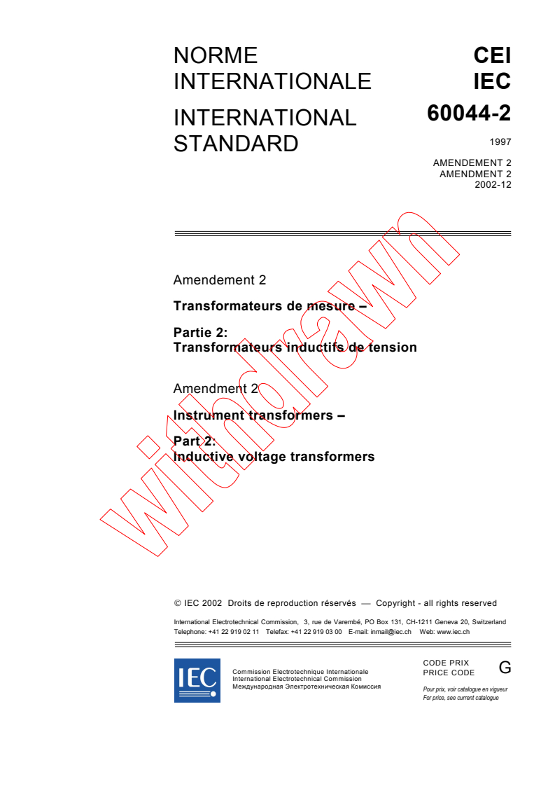 IEC 60044-2:1997/AMD2:2002 - Amendment 2 - Instrument transformers - Part 2: Inductive voltage transformers
Released:12/13/2002
Isbn:2831866812