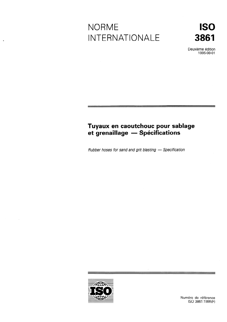 ISO 3861:1995 - Tuyaux en caoutchouc pour sablage et grenaillage — Spécifications
Released:8/3/1995