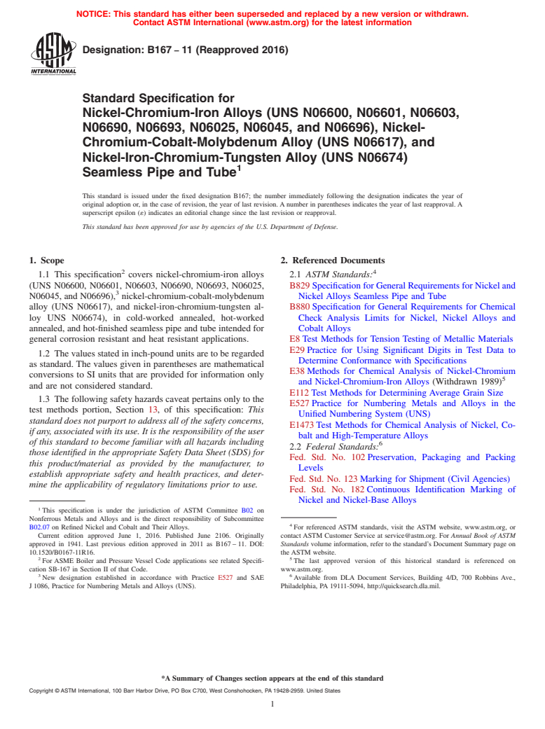 ASTM B167-11(2016) - Standard Specification for Nickel-Chromium-Iron Alloys (UNS N06600, N06601, N06603, N06690,  N06693,  N06025, N06045, and N06696), Nickel-Chromium-Cobalt-Molybdenum  Alloy (UNS N06617), and Nickel-Iron-Chromium-Tungsten Alloy (UNS N06674)  Seamless Pipe and Tube