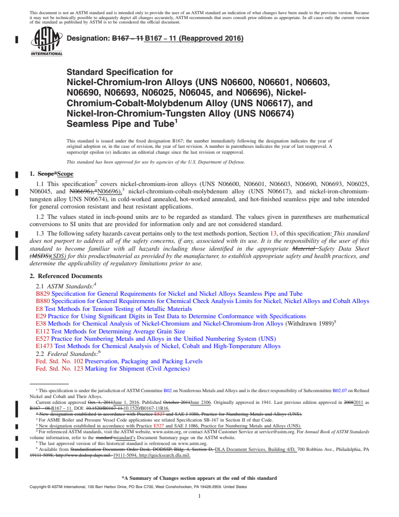 REDLINE ASTM B167-11(2016) - Standard Specification for Nickel-Chromium-Iron Alloys (UNS N06600, N06601, N06603, N06690,  N06693,  N06025, N06045, and N06696), Nickel-Chromium-Cobalt-Molybdenum  Alloy (UNS N06617), and Nickel-Iron-Chromium-Tungsten Alloy (UNS N06674)  Seamless Pipe and Tube