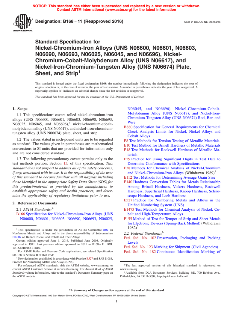 ASTM B168-11(2016) - Standard Specification for Nickel-Chromium-Iron Alloys (UNS N06600, N06601, N06603, N06690,  N06693,     N06025, N06045, and N06696), Nickel-Chromium-Cobalt-Molybdenum  Alloy   (UNS N06617), and Nickel-Iron-Chromium-Tungsten Alloy (UNS  N06674) Plate, Sheet, and Strip