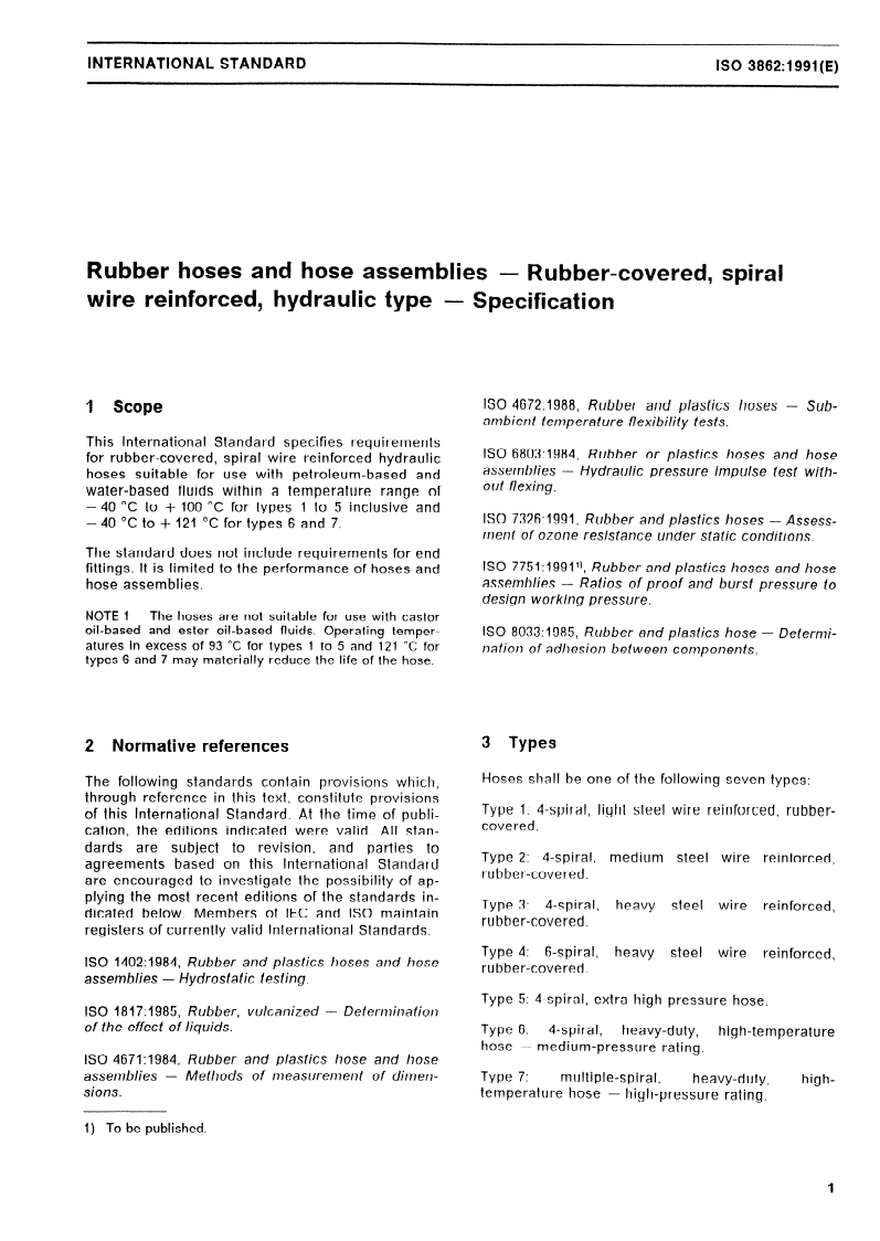 ISO 3862:1991 - Rubber hoses and hose assemblies — Rubber-covered, spiral wire reinforced, hydraulic type — Specification
Released:11/7/1991