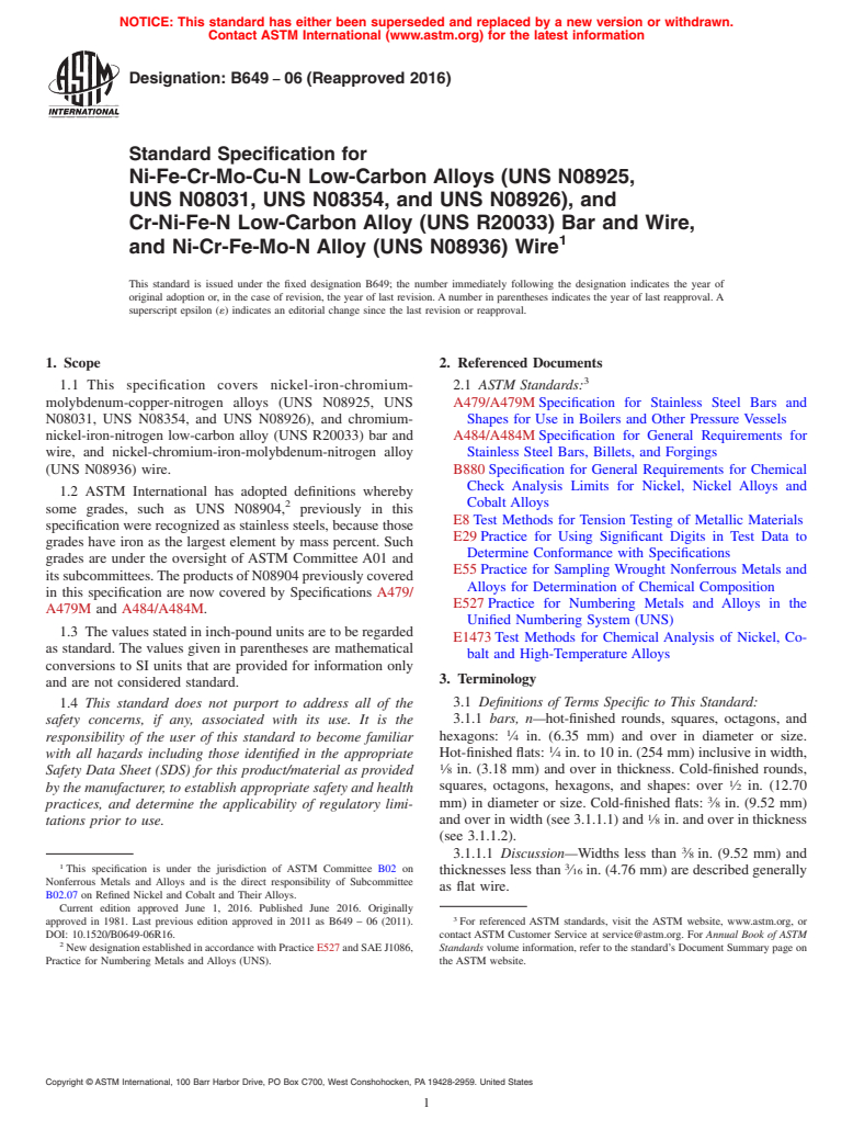 ASTM B649-06(2016) - Standard Specification for Ni-Fe-Cr-Mo-Cu-N Low-Carbon Alloys (UNS N08925,<brk/> UNS N08031,  UNS    N08354, and UNS N08926), and <brk/>Cr-Ni-Fe-N Low-Carbon Alloy  (UNS R20033)    Bar and Wire, and Ni-Cr-Fe-Mo-N Alloy (UNS N08936)  Wire