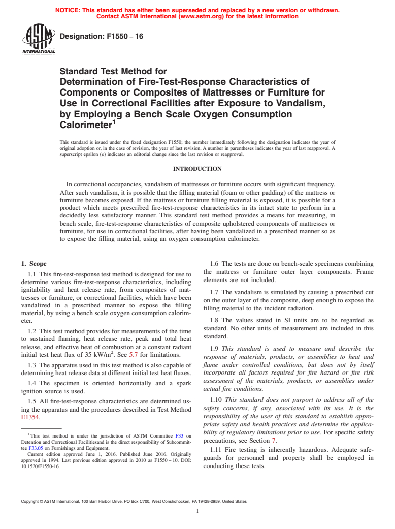 ASTM F1550-16 - Standard Test Method for  Determination of Fire-Test-Response Characteristics of Components  or Composites of Mattresses or Furniture for Use in Correctional Facilities  after Exposure to Vandalism, by Employing a Bench Scale Oxygen Consumption  Calorimeter