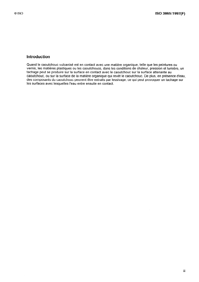ISO 3865:1997 - Caoutchouc vulcanisé ou thermoplastique — Méthodes d'essai pour déterminer le tachage lors du contact avec les matières organiques
Released:11/27/1997