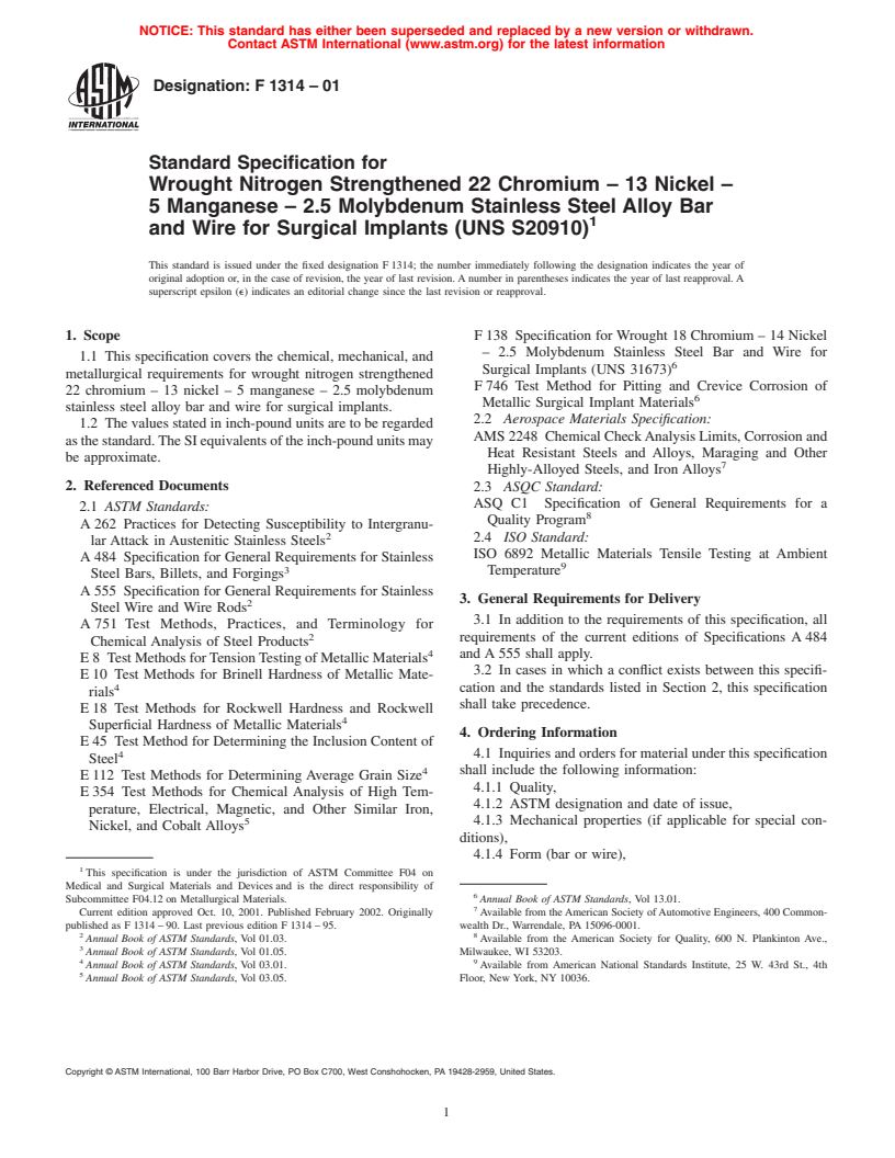 ASTM F1314-01 - Standard Specification for Wrought Nitrogen Strengthened 22 Chromium - 13 Nickel - 5 Manganese - 2.5 Molybdenum Stainless Steel Alloy Bar and Wire for Surgical Implants (UNS S20910)