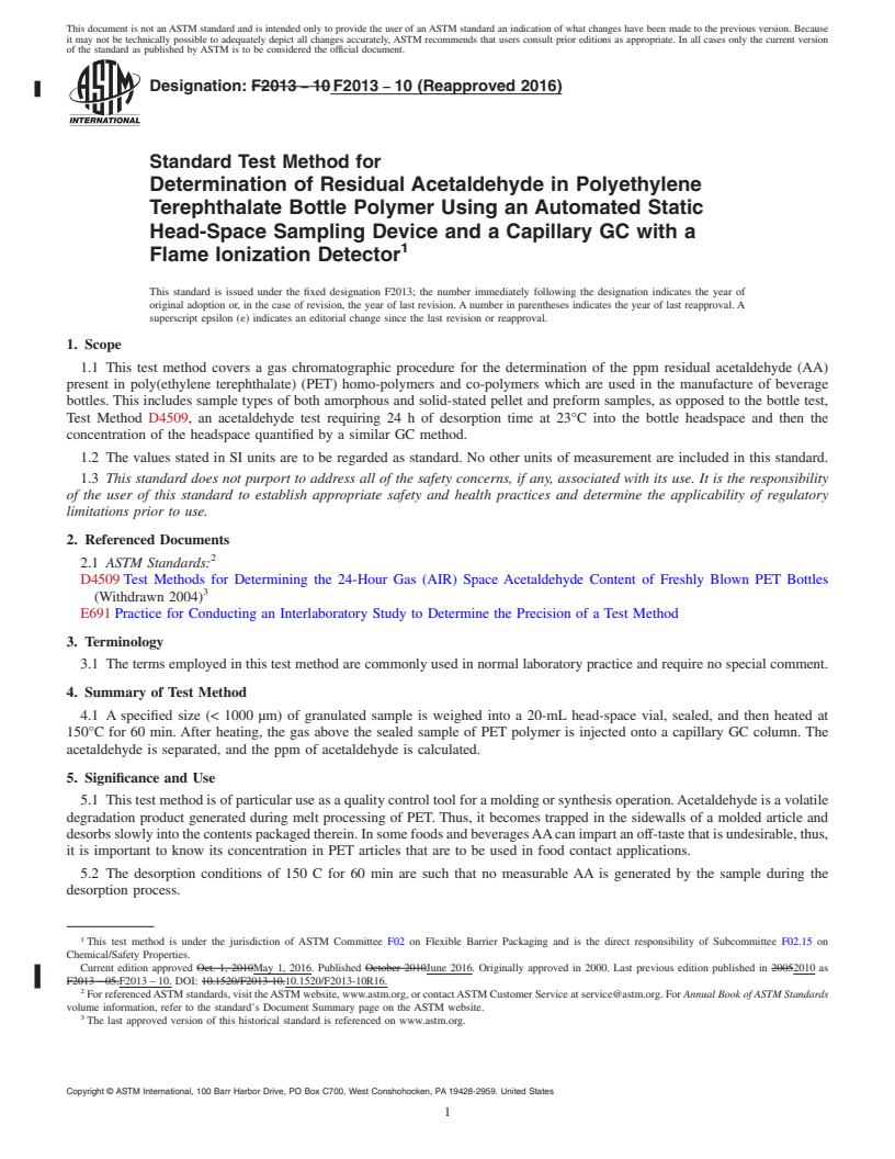 REDLINE ASTM F2013-10(2016) - Standard Test Method for  Determination of Residual Acetaldehyde in Polyethylene Terephthalate   Bottle Polymer Using an Automated Static Head-Space Sampling Device   and a Capillary GC with a Flame Ionization Detector