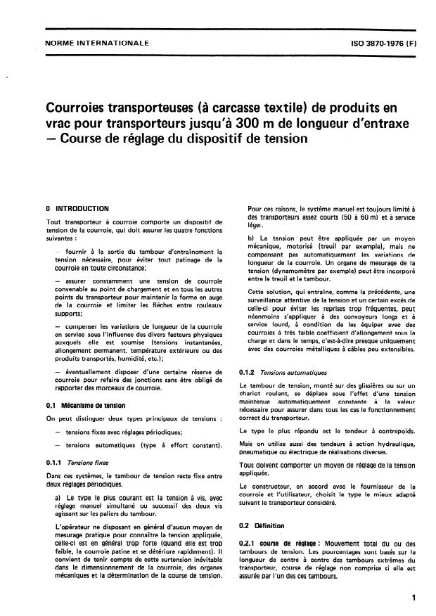 ISO 3870:1976 - Courroies transporteuses (a carcasse textile) de produits en vrac pour transporteurs jusqu'a 300 m de longueur d'entraxe -- Course de réglage du dispositif de tension