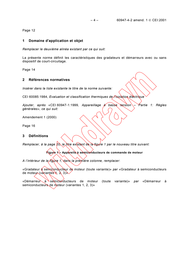 IEC 60947-4-2:1999/AMD1:2001 IEC 60947-4-2:1999/AMD1:2001 - Amendment 1 - Low-voltage switchgear and controlgear - Part 4-2: Contactors and motor-starters - AC semiconductor motor controllers and starters
Released:10/16/2001
Isbn:2831860490 - Page 4 preview