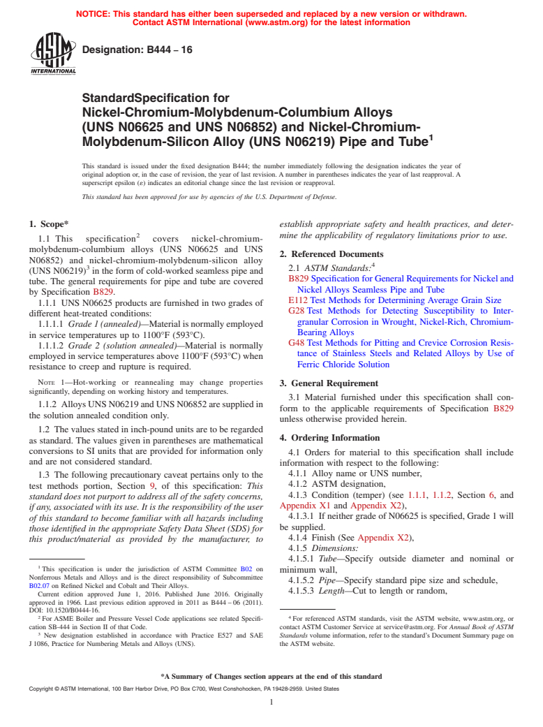 ASTM B444-16 - Standard Specification for Nickel-Chromium-Molybdenum-Columbium Alloys<brk/> (UNS N06625  and UNS    N06852) and Nickel-Chromium-Molybdenum-Silicon Alloy (UNS  N06219) Pipe and    Tube