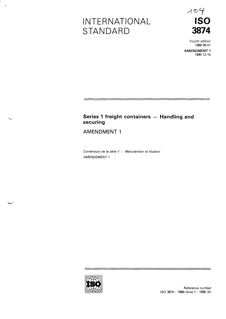 ISO 3874:1988/Amd 1:1990 ISO 3874:1988/Amd 1:1990 - Series 1 freight containers — Handling and securing — Amendment 1
Released:12/6/1990