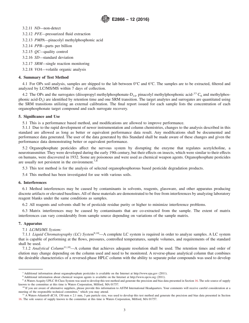 REDLINE ASTM E2866-12(2016) - Standard Test Method for  Determination of Diisopropyl Methylphosphonate, Ethyl Methylphosphonic  Acid, Isopropyl Methylphosphonic Acid, Methylphosphonic Acid and Pinacolyl  Methylphosphonic Acid in Soil by Pressurized Fluid Extraction and  Analyzed by Liquid Chromatography/Tandem Mass Spectrometry