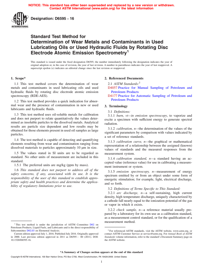 ASTM D6595-16 - Standard Test Method for  Determination of Wear Metals and Contaminants in Used Lubricating   Oils or Used Hydraulic Fluids by Rotating Disc Electrode Atomic Emission   Spectrometry
