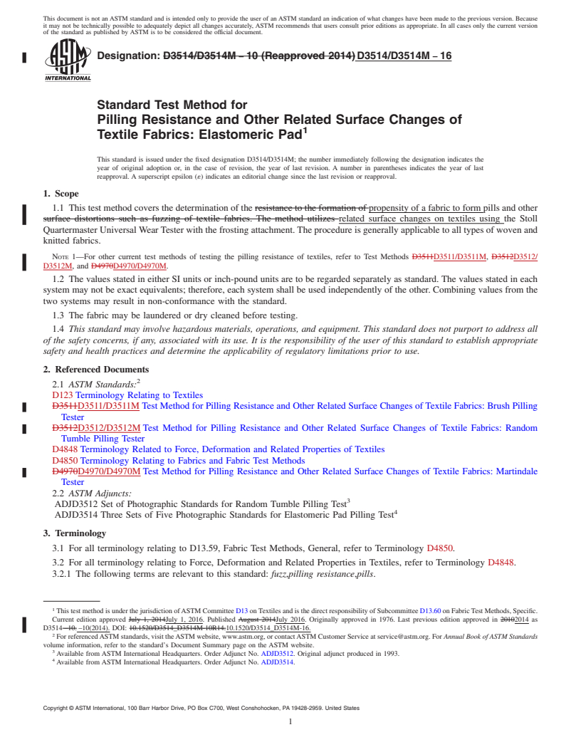 REDLINE ASTM D3514/D3514M-16 - Standard Test Method for  Pilling Resistance and Other Related Surface Changes of Textile  Fabrics: Elastomeric Pad