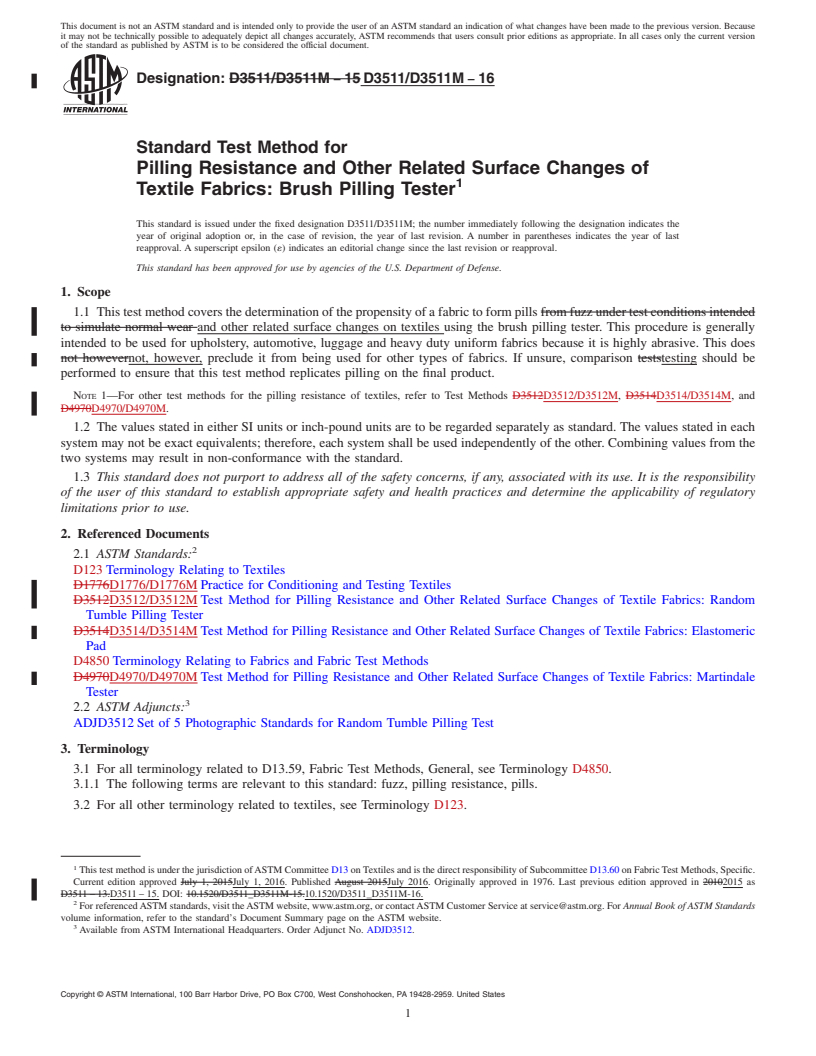 REDLINE ASTM D3511/D3511M-16 - Standard Test Method for  Pilling Resistance and Other Related Surface Changes of Textile  Fabrics: Brush Pilling Tester