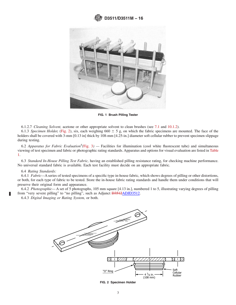 REDLINE ASTM D3511/D3511M-16 - Standard Test Method for  Pilling Resistance and Other Related Surface Changes of Textile  Fabrics: Brush Pilling Tester