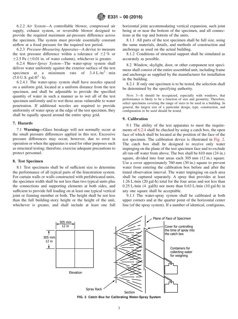 ASTM E331-00(2016) - Standard Test Method for Water Penetration of Exterior Windows, Skylights, Doors, and  Curtain Walls by Uniform Static Air Pressure Difference