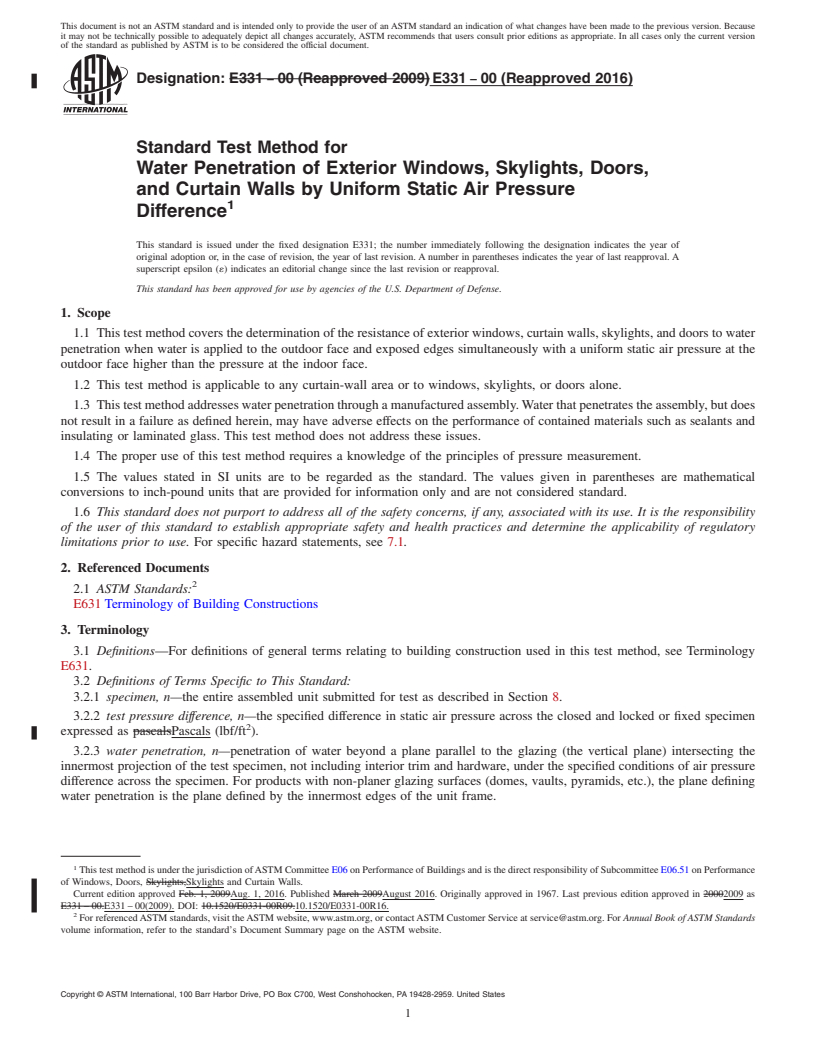 REDLINE ASTM E331-00(2016) - Standard Test Method for Water Penetration of Exterior Windows, Skylights, Doors, and  Curtain Walls by Uniform Static Air Pressure Difference