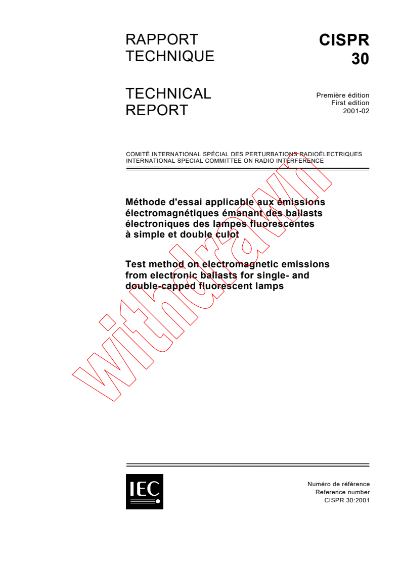 CISPR TR 30:2001 - Test method on electromagnetic emissions from elecronic ballasts for single- and double-capped fluorescent lamps
Released:2/13/2001
Isbn:2831856345