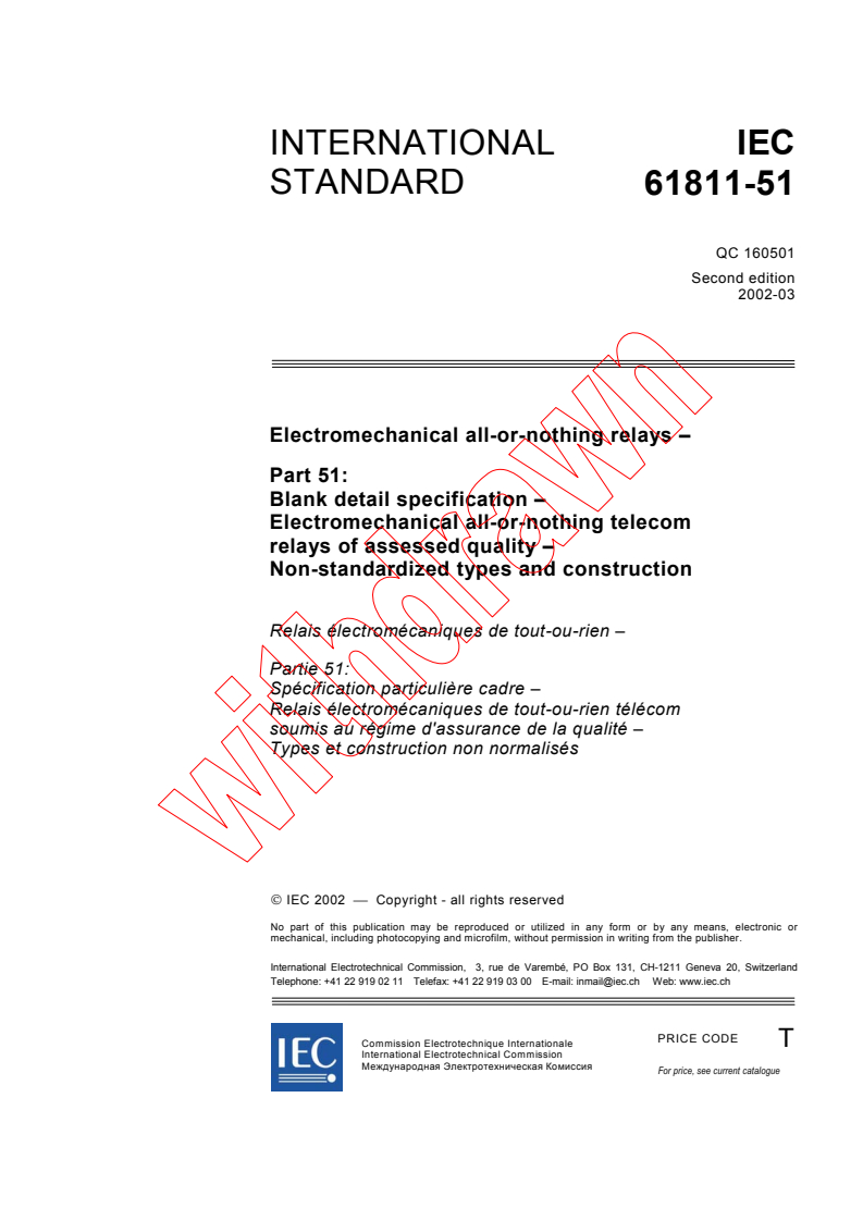 IEC 61811-51:2002 - Electromechanical all-or-nothing relays - Part 51: Blank detail specification - Electromechanical all-or-nothing telecom relays of assessed quality - Non-standardized types and construction
Released:3/12/2002
Isbn:283186237X
