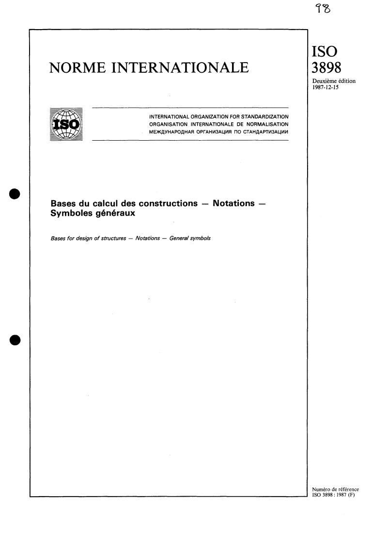 ISO 3898:1987 - Bases for design of structures — Notations — General symbols
Released:12/17/1987