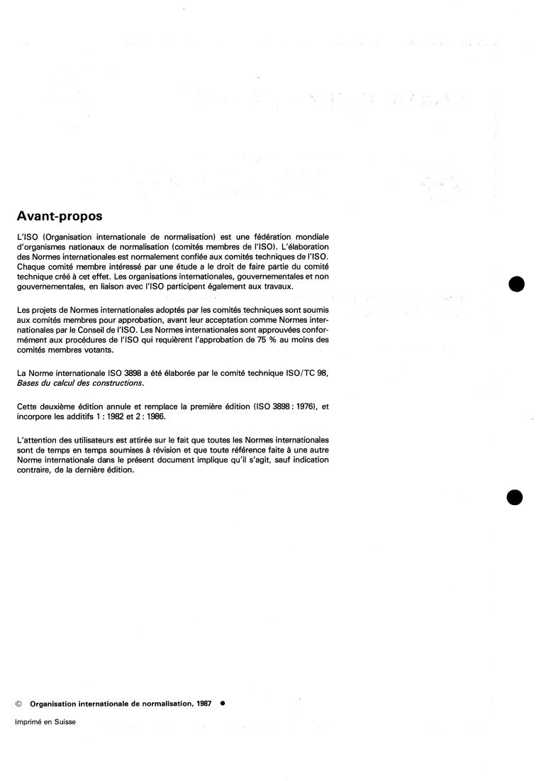 ISO 3898:1987 ISO 3898:1987 - Bases for design of structures — Notations — General symbols
Released:12/17/1987 - Page 2 preview