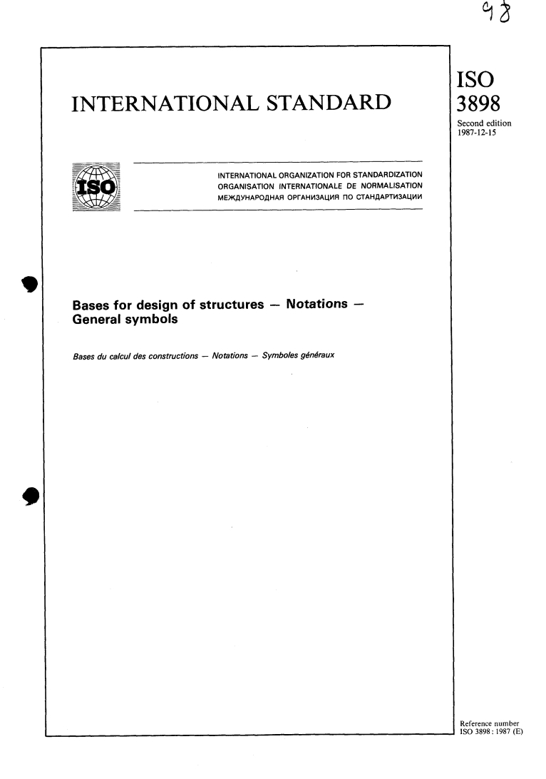 ISO 3898:1987 - Bases for design of structures — Notations — General symbols
Released:12/17/1987