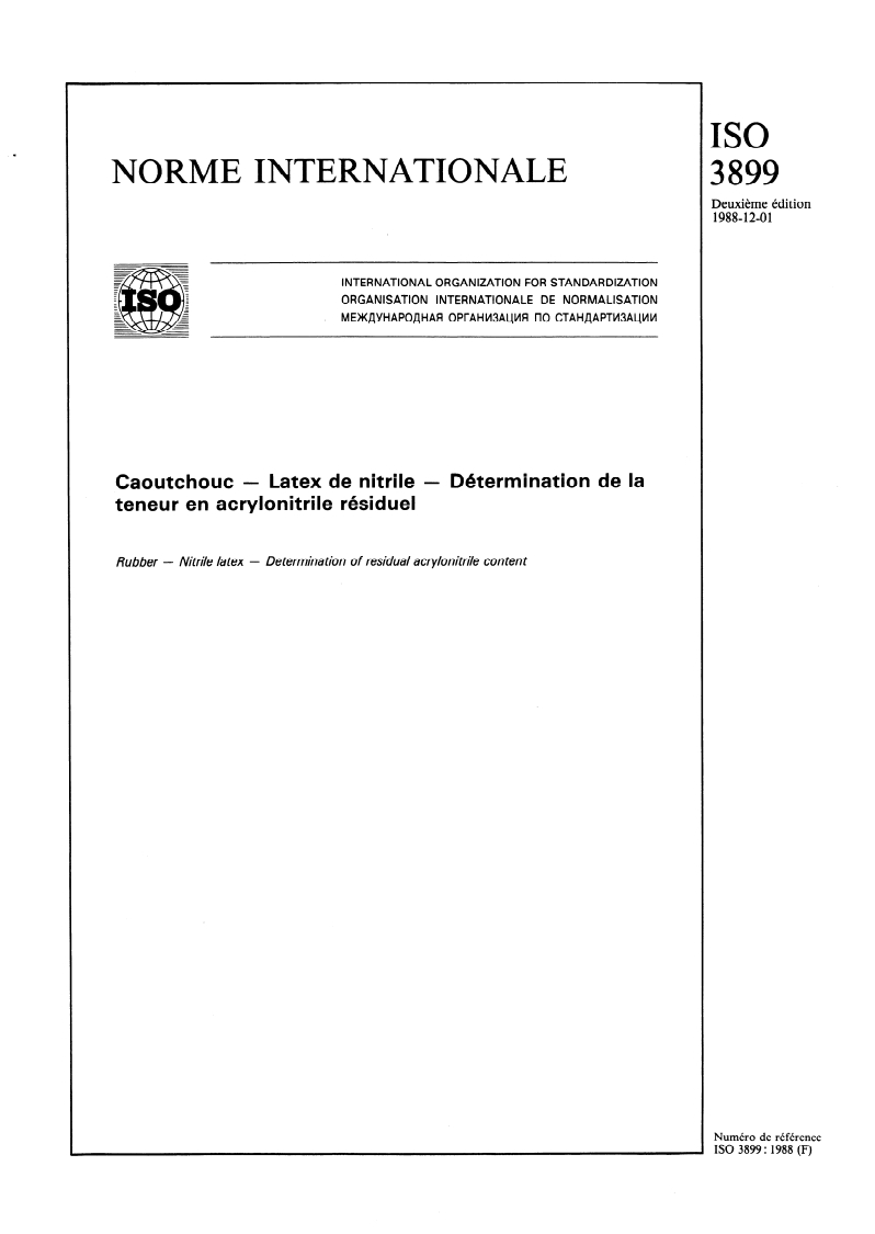 ISO 3899:1988 - Caoutchouc — Latex de nitrile — Détermination de la teneur en acrylonitrile résiduel
Released:12/1/1988