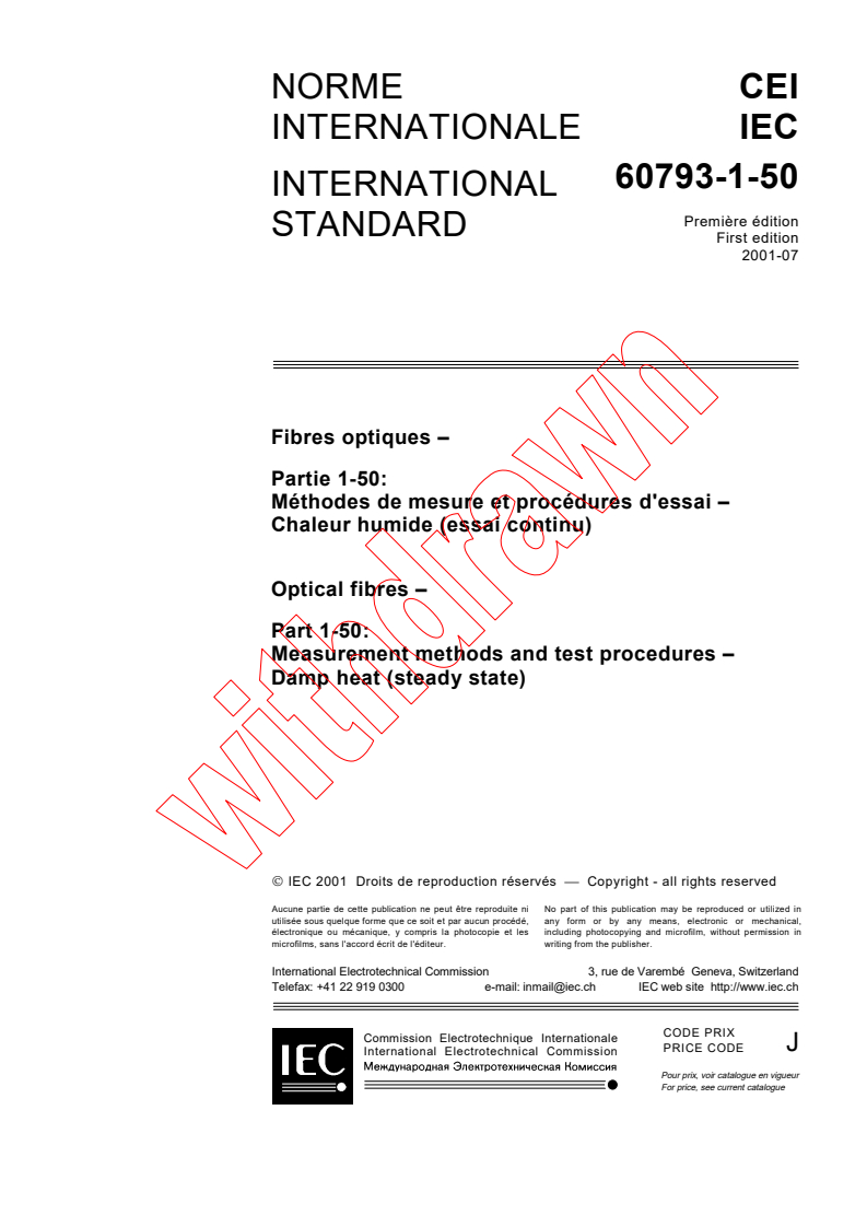 IEC 60793-1-50:2001 - Optical fibres - Part 1-50: Measurement methods and test procedures - Damp heat (steady state)
Released:7/26/2001
Isbn:2831858194