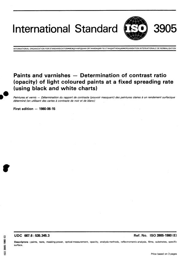 ISO 3905:1980 - Paints and varnishes -- Determination of contrast ratio (opacity) of light coloured paints at a fixed spreading rate (using black and white charts)