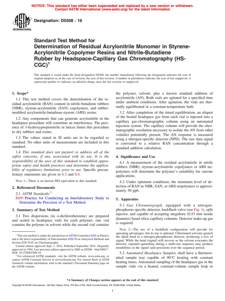 ASTM D5508-16 - Standard Test Method for  Determination of Residual Acrylonitrile Monomer in Styrene-Acrylonitrile  Copolymer Resins and Nitrile-Butadiene Rubber by Headspace-Capillary  Gas Chromatography (HS-CGC)