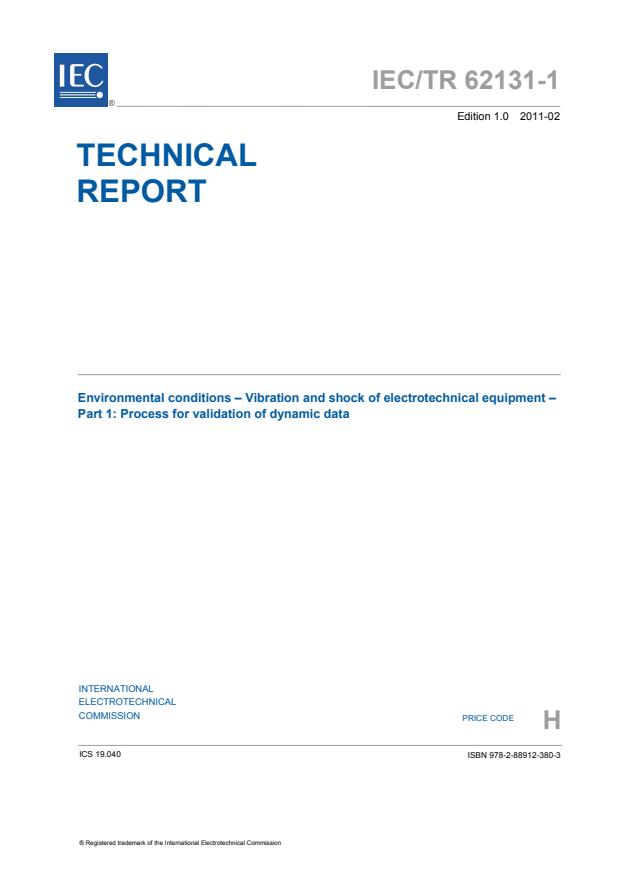 IEC TR 62131-1:2011 - Environmental conditions - Vibration and shock of electrotechnical equipment - Part 1: Process for validation of dynamic data