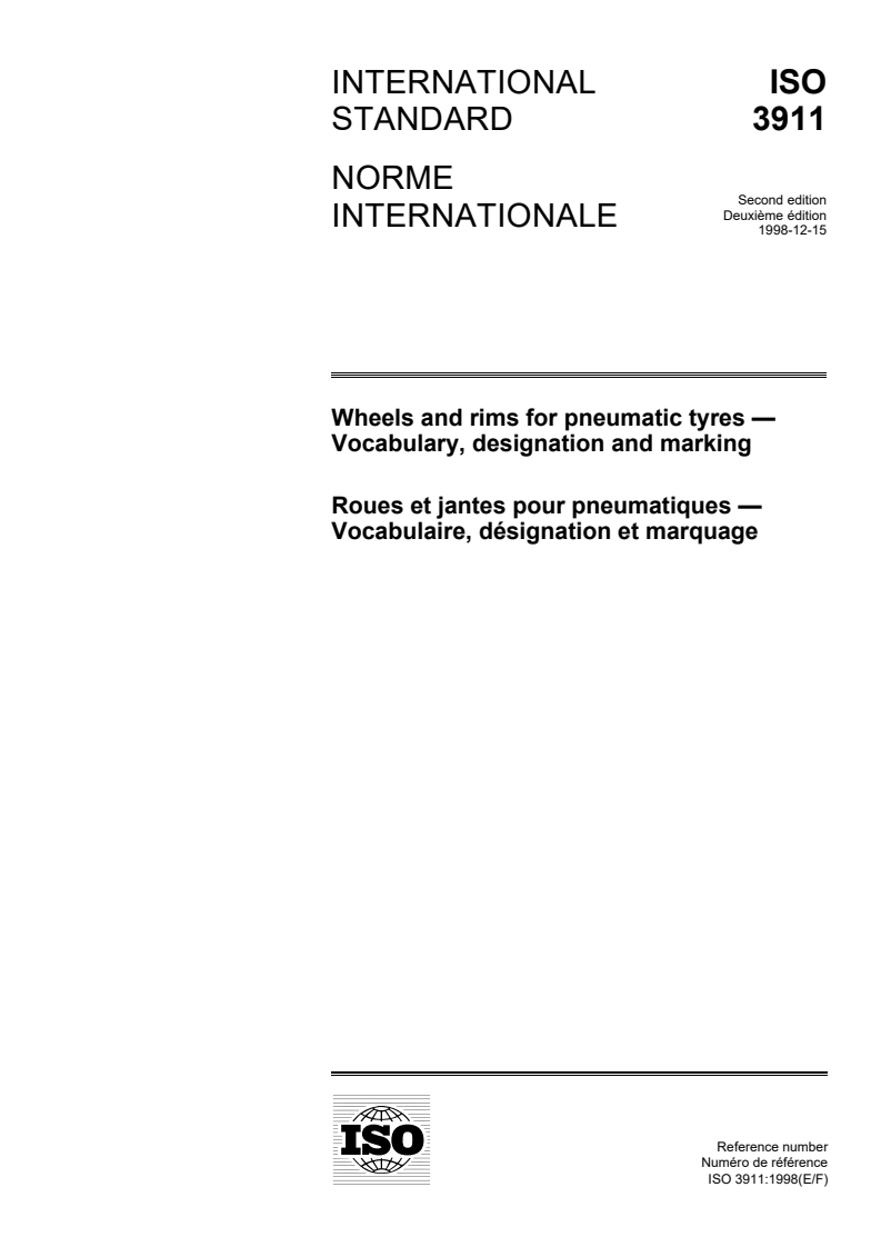 ISO 3911:1998 - Wheels and rims for pneumatic tyres — Vocabulary, designation and marking
Released:12/20/1998